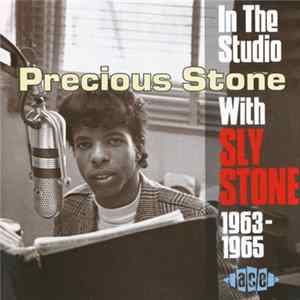 Sly Stone - Precious Stone: In The Studio With Sly Stone 1963-1965 Mp3