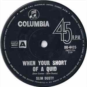 Slim Dusty - When Your Short Of A Quid Mp3