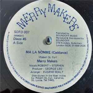Merry Makers - Ma La Nomme Mp3
