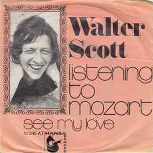Walter Scott - Listening To Mozart Mp3