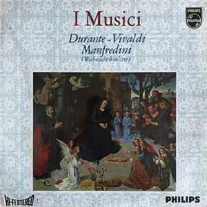 Durante • Vivaldi • Manfredini - I Musici - Durante - Vivaldi - Manfredini Mp3
