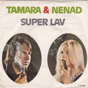 Tamara & Nenad - Super Lav Mp3