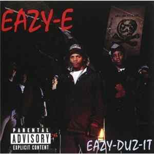Eazy-E - Eazy-Duz-It / 5150 Home 4 Tha Sick Mp3