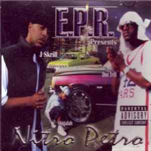 E.P.R. - Presents : Nitro Petro Mp3