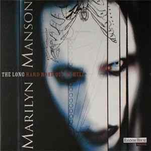 Marilyn Manson - The Long Hard Road Out Of Hell Mp3