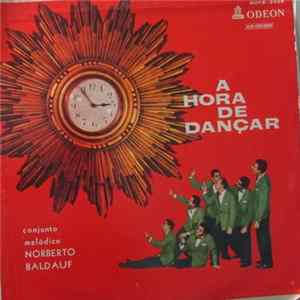 Conjunto Melódico Norberto Baldauf - A Hora de Dançar Mp3