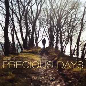 David Diao - Precious Days = 珍贵日 Mp3