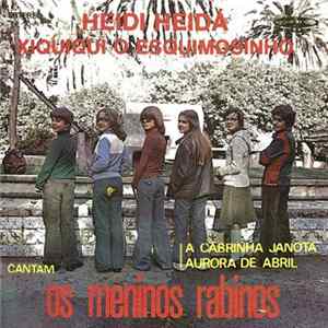 Os Meninos Rabinos - Heidi Heidá/ Xiquiqui O Esquimosinho Mp3