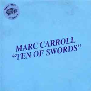Marc Carroll - Ten Of Swords Mp3