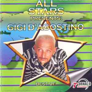 Gigi D'Agostino - All Stars Presents: Gigi D'Agostino - Best Of Mp3