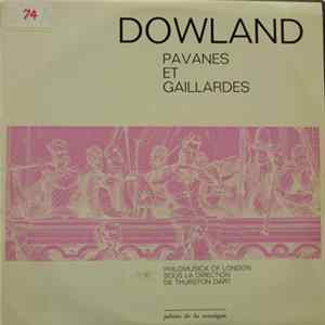 John Dowland, Thurston Dart - Pavanes Et Gaillardes - Lachrimae Mp3