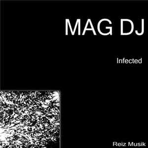Mag DJ - Infected Mp3