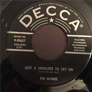 The Hi-Fives - Just A Shoulder To Cry On / Dorothy Mp3