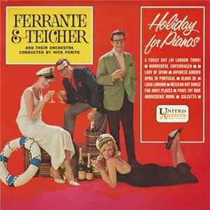 Ferrante & Teicher - Holiday For Pianos Mp3