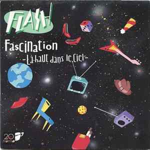 Flash - Fascination (Là-Haut Dans Le Ciel) Mp3