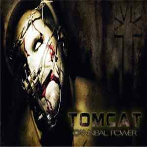 Tomcat - Cannibal Power Mp3