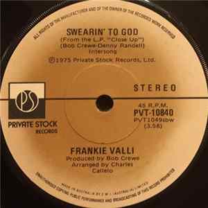 Frankie Valli - Swearin' to God Mp3