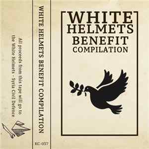 Various - White Helmets Benefit Compilation Mp3