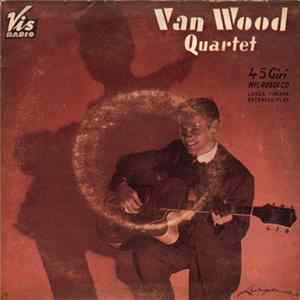 Van Wood Quartet - Van Wood Quartet Mp3