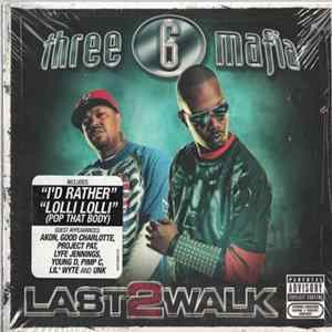 Three 6 Mafia - Last 2 Walk Mp3