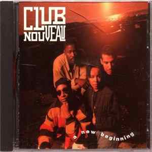 Club Nouveau - A New Beginning Mp3