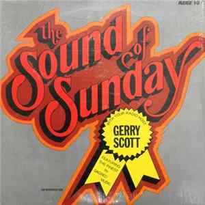 Gerry Scott - The Sound Of Sunday Mp3
