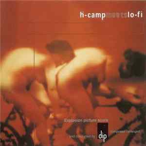 Dip - Ḣ-Camp Meets Lo-Fi (Explosion Picture Score) Mp3