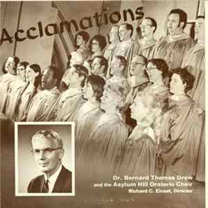Dr. Bernard Thomas Drew And The Asylum Hill Oratorio Choir - Acclamations Mp3