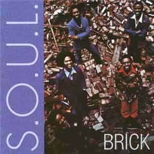 Brick - S.O.U.L. Mp3