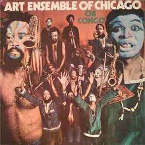 Art Ensemble Of Chicago - Chi Congo Mp3