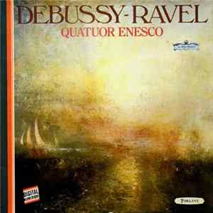 Debussy - Ravel - Quatuor Enesco - Quatuor Mp3