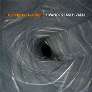 Empelde - Kivándorlási Hivatal Mp3