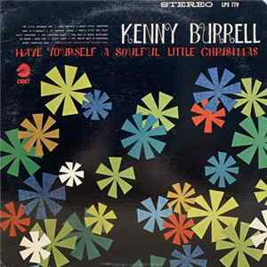 Kenny Burrell - Have Yourself A Soulful Little Christmas Mp3