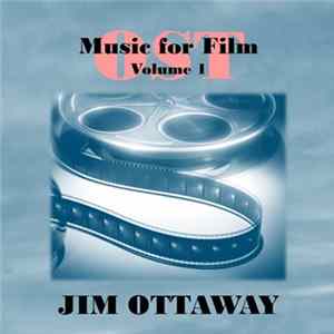 Jim Ottaway - OST - Music For Film Volume 1 Mp3