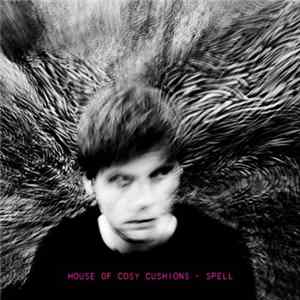 House Of Cosy Cushions - Spell Mp3