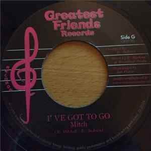 Mitch - I've Got To Go Mp3