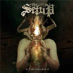 The Setup - Torchbearer Mp3