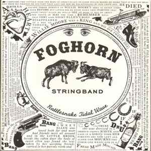 Foghorn Stringband - Rattlesnake Tidal Wave Mp3