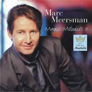Marc Meersman - Magic Melodies II Mp3