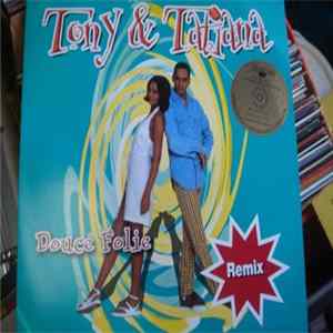 Tony & Tatiana - Douce Folie (Remix) Mp3