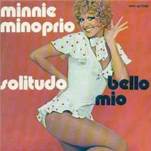 Minnie Minoprio - Solitudo / Bello Mio Mp3