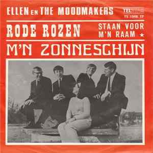 Ellen En The Moodmakers - Rode Rozen Staan Voor M'n Raam / Mijn Zonneschijn Mp3