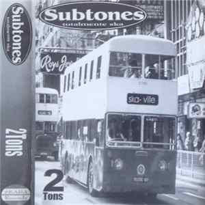 Subtones - 2Tons Mp3