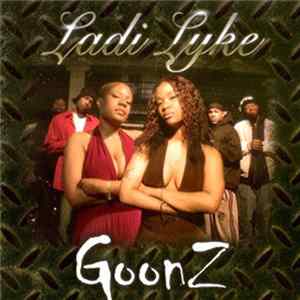 Ladi Lyke - Goonz Mp3