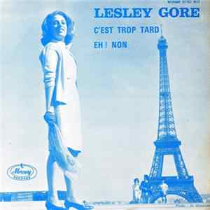 Lesley Gore - C'est Trop Tard / Eh ! Non Mp3