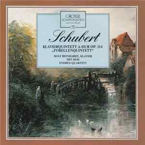 Schubert - Rolf Reinhardt Mit Dem Endres-Quartett - Klavierkonzert A-Dur Op. 114 "Forellenquintett“ Mp3