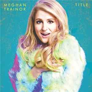 Meghan Trainor - Title Mp3