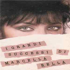 Marcella Bella - I Grandi Successi Di Marcella Bella Mp3
