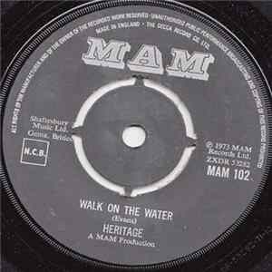 Heritage - Walk On The Water Mp3