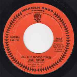 Barbara English - All The Good Times Are Gone Mp3